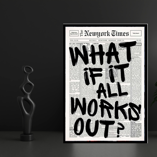 “What If It All Works Out?” Motivational Wall Frame | Bold Typography Newspaper Style Art | Premium Black & White Inspirational Wall Decor for Home & Office