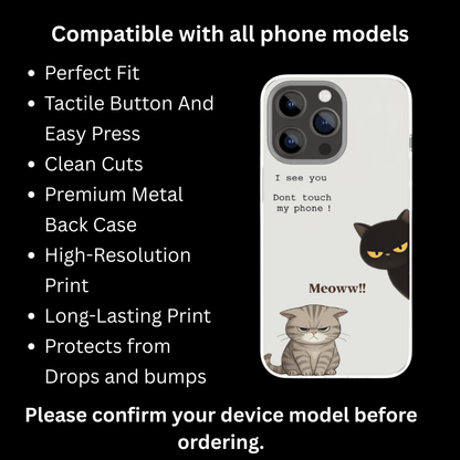 Funny Cat Warning Mobile Cover – “I See You Don’t Touch My Phone” Cute Angry Cat Design Phone Case | Aesthetic Slim Shockproof Back Cover for iPhone & Android