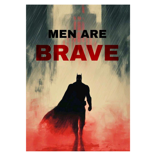 Premium Glossy Aluminium Metal Poster – “Men Are Brave” Batman-Inspired Minimal Artwork | HD Printed Aluminium Wall Decor for Bedroom, Gaming Room, Office & Studio | Waterproof, Fade-Proof Motivational Superhero Frame