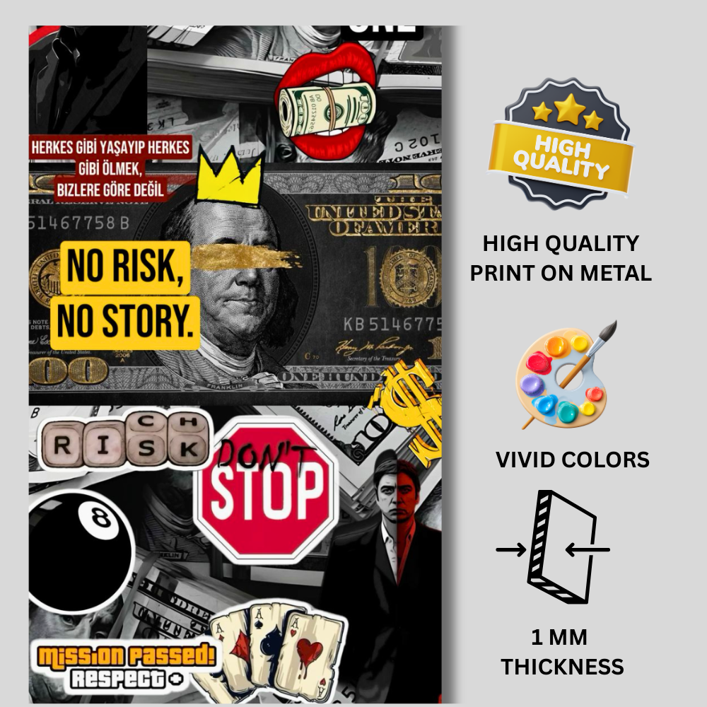 Premium Glossy Aluminium Metal Poster – “No Risk No Story” Money Collage Art | HD Printed Aluminium Wall Decor for Office, Bedroom, Gaming Room & Studio | Waterproof, Fade-Proof Motivational Wall Frame