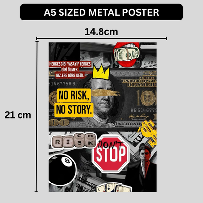Premium Glossy Aluminium Metal Poster – “No Risk No Story” Money Collage Art | HD Printed Aluminium Wall Decor for Office, Bedroom, Gaming Room & Studio | Waterproof, Fade-Proof Motivational Wall Frame