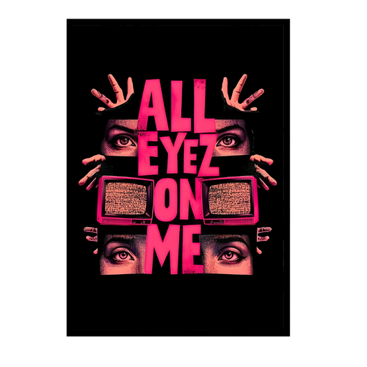 All Eyez On Me – Luxury Statement Wall Art | Premium 2D Framed HD Glossy Print | Modern Power & Identity Décor