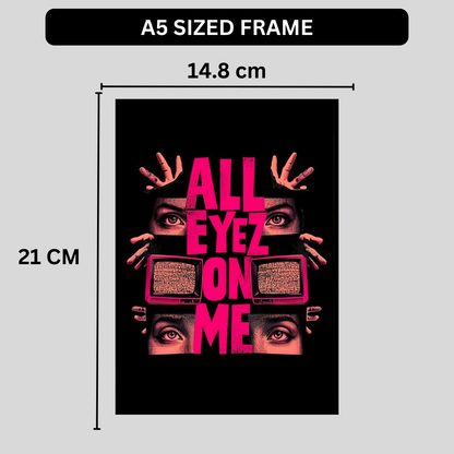 All Eyez On Me – Luxury Statement Wall Art | Premium 2D Framed HD Glossy Print | Modern Power & Identity Décor