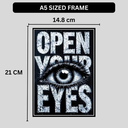 Open Your Eyes – Luxury Motivational Wall Art | Premium 2D Framed HD Glossy Print | Modern Statement Décor