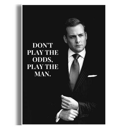 Play the Man – Luxury Black & White Motivational Quote Wall Art Poster | Classic Gentleman Office Decor | Premium Glossy Wall Poster for Office, Study & Home