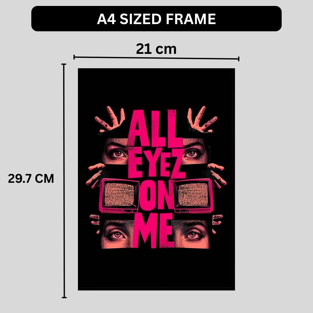 All Eyez On Me – Luxury Statement Wall Art | Premium 2D Framed HD Glossy Print | Modern Power & Identity Décor