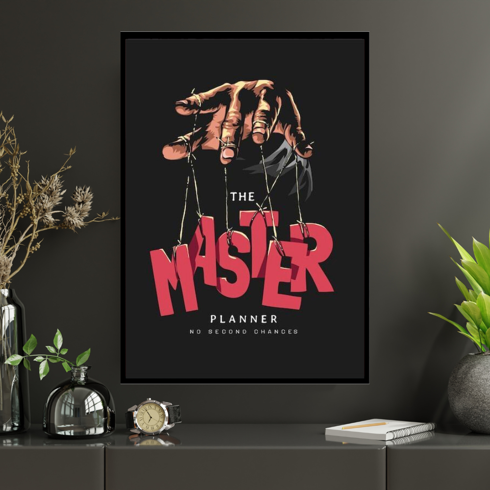 The Master Planner – Luxury Motivation Wall Art | Premium 2D Framed HD Glossy Print | Discipline & Control Statement Décor