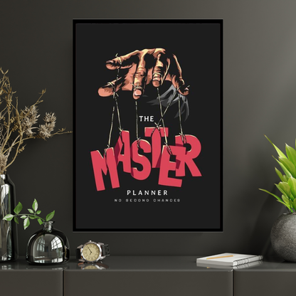The Master Planner – Luxury Motivation Wall Art | Premium 2D Framed HD Glossy Print | Discipline & Control Statement Décor