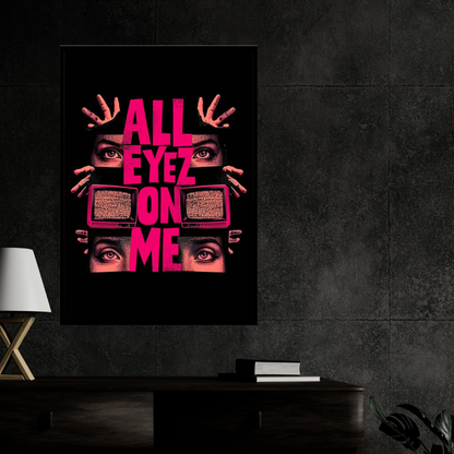 All Eyez On Me – Luxury Statement Wall Art | Premium 2D Framed HD Glossy Print | Modern Power & Identity Décor